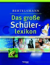 Bertelsmann. Das grosse Schülerlexikon