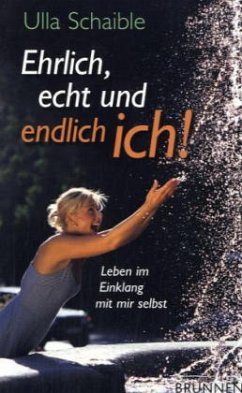 Cover Ehrlich, echt und endlich ich!