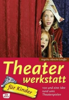 Theaterwerkstatt für Kinder - Albrecht-Schaffer, Angelika