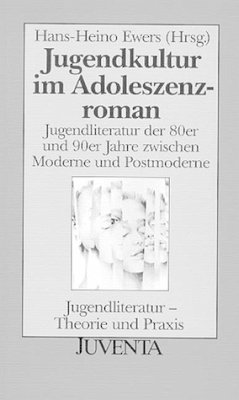 Jugendkultur im Adoleszenzroman - Ewers, Hans-Heino (Hrsg.)