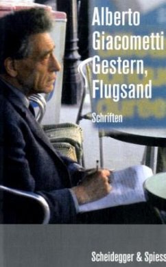 Gestern, Flugsand - Giacometti, Alberto