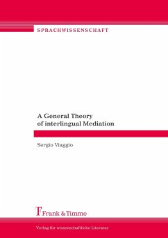 A General Theory of interlingual Mediation - Viaggio, Sergio