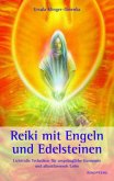 Reiki mit Engeln und Edelsteinen Reiki mit Engeln und Edelsteinen