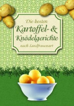 Cover Die besten Kartoffel & Knödelgerichte nach Landfrauenart