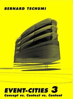 Event-Cities 3 - Tschumi, Bernard (Bernard Tschumi Architects)