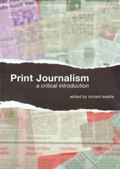 Print Journalism - Keeble, Richard (ed.)