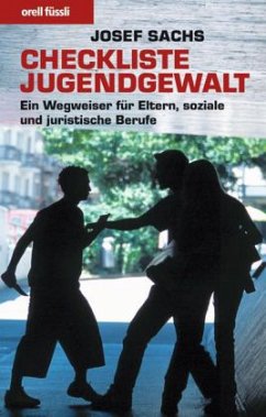 Checkliste Jugendgewalt - Sachs, Josef