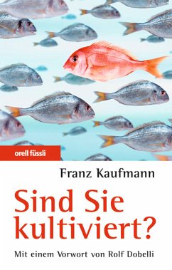 Sind Sie kultiviert? - Kaufmann, Franz