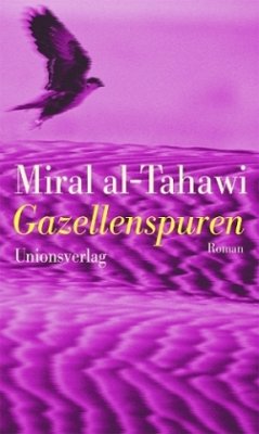Gazellenspuren - Tahawi, Miral al-