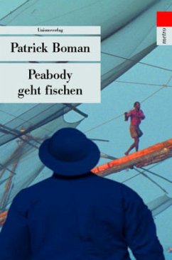 Peabody geht fischen - Boman, Patrick
