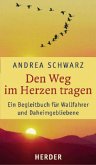 Den Weg im Herzen tragen