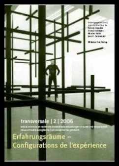 Transversale. Erkundungen in Kunst und Wissenschaft. Ein europäisches Jahrbuch - Hausbei, Kerstin / Hofmann, Franck / Hubé, Nicolas / Sennewald, Jens E (Hgg.)