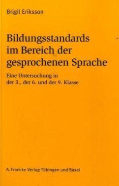 Bildungsstandards im Bereich der gesprochenen Sprache - Eriksson, Birgit