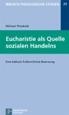 Eucharistie als Quelle sozialen Handelns