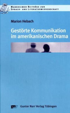 Gestörte Kommunikation im amerkianischen Drama - Hebach, Marion