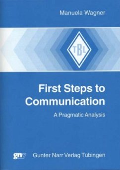 First Steps to Communication - Wagner, Manuela