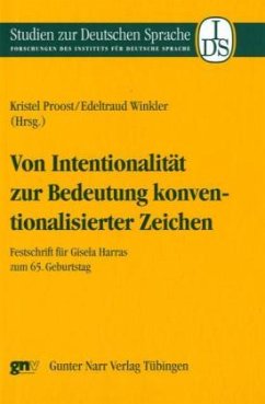 Von Intentionalität zur Bedeutung konventionalisierter Zeichen - Proost, Kristel / Winkler, Edeltraud (Hgg.)
