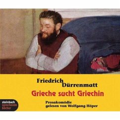 Grieche sucht Griechin, 3 Audio-CDs - Dürrenmatt, Friedrich