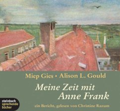 Meine Zeit mit Anne Frank - Gies, Miep; Gould, Alison L.