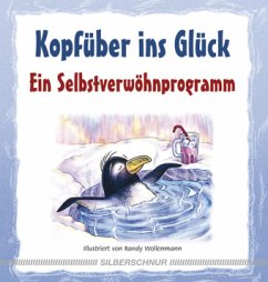Cover Kopfüber ins Glück, Ein Selbstverwöhnprogramm