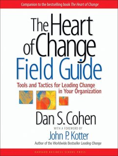 The Heart of Change Field Guide - Cohen, Dan S.