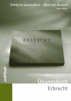 Übungsbuch Erbrecht (f. d. Schweiz)