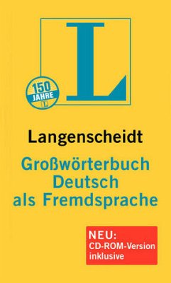 Langenscheidt Großwörterbuch Deutsch als Fremdsprache - Buch + CD-ROM - Götz, Dieter / Haensch, Günther / Langenscheidt-Redaktion / Wellmann, Hans (Hgg.)