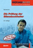 Die Prüfung der Bilanzbuchhalter Die Prüfung der Bilanzbuchhalter