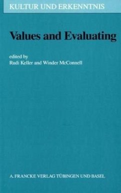 Values and Evaluating - Keller, Rudi / McConnell, Winder (Hgg.)