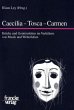 Caecilia - Tosca - Carmen - Bild 1
