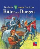 Tessloffs erstes Buch der Ritter und Burgen Tessloffs erstes Buch der Ritter und Burgen