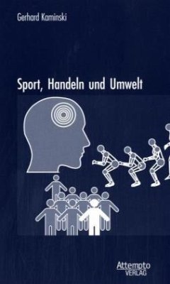 Sport, Handeln und Umwelt - Kaminski, Gerhard