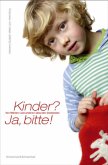 Kinder, ja bitte!