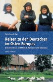 Reisen zu den Deutschen im Osten Europas