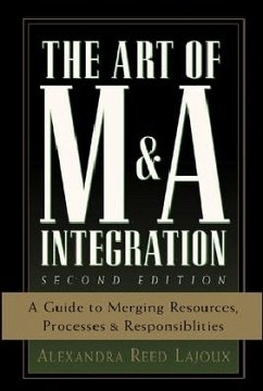 The Art of M&A Integration 2nd Ed - Lajoux, Alexandra Reed