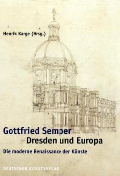 Gottfried Semper - Dresden und Europa - Karge, Henrik (Hrsg.)