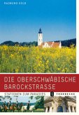 Die Oberschwäbische Barockstrasse