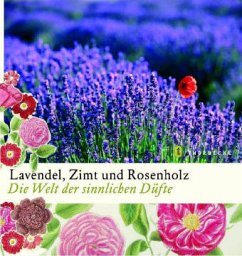 Lavendel, Zimt und Rosenholz - Drostel, Janina