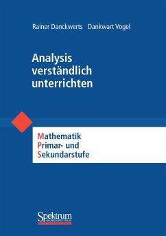 Analysis verständlich unterrichten - Danckwerts, Rainer;Vogel, Dankwart