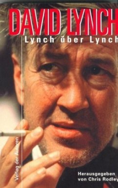 Lynch über Lynch - Lynch, David