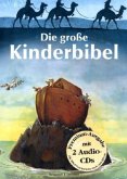 Die große Kinderbibel, m. 2 Audio-CDs