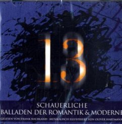 13 Schauerliche Balladen der Romantik und Moderne