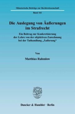 Die Auslegung von Äußerungen im Strafrecht - Rahmlow, Matthias