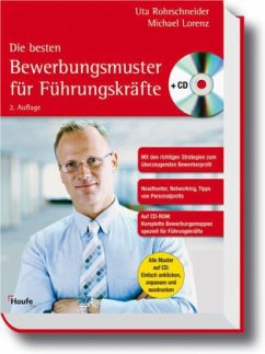 Die besten Bewerbungsmuster für Führungskräfte, m. CD-ROM - Rohrschneider, Uta; Lorenz, Michael