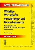 Wichtige Wirtschaftsverwaltungs- und Gewerbegesetze. hrsg. von Rolf Stober. Bearb. von der NWB-Redaktion / NWB-Textausgabe