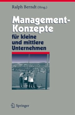 Management-Konzepte für kleine und mittlere Unternehmen - Berndt, Ralph (Hrsg.)