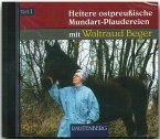 Heitere ostpreußische Mundart-Plaudereien