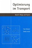 Wege und Touren / Optimierung im Transport Bd.2 Wege und Touren / Optimierung im Transport Bd.2