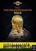 Die Wilden Fußballkerle. Das Weltmeisterschaftsbuch Die Wilden Fußballkerle. Das Weltmeisterschaftsbuch