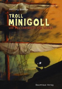 Troll Minigoll und das Labyrinth von Vagna - Boëtius, Henning